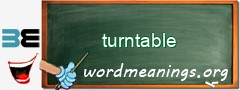 WordMeaning blackboard for turntable